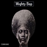 The Mighty Bop - The Mighty Bop