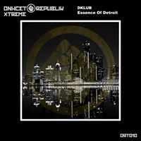 DKLUB - Essence of Detroit