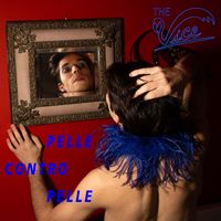 The Vice - Pelle Contro Pelle