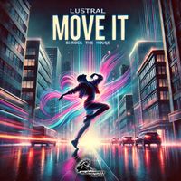 Lustral - Move It / Rock The House