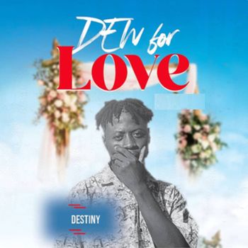 Destiny - Dew for Love