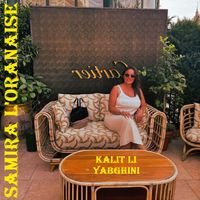 Samira l'Oranaise - Kalit Li Yabghini