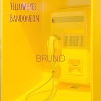 BRUNO - Yellow Eyes