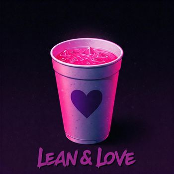 Tai - Lean n Love (Explicit)