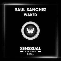 Raul Sanchez - Waked