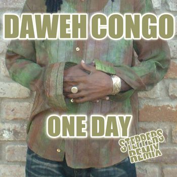 Daweh Congo - One Day (Steppers Remix)