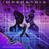 Imperatrix - Disaster Recovery Remastered 2025 (24-bit Hi-Res Remaster 2025)