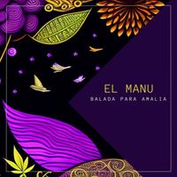 El Manu - Balada Para Amalia