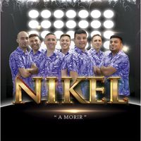 Nikel - A Morir