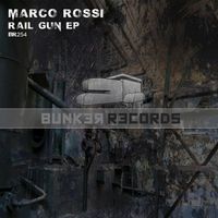 Marco Rossi - Rail Gun EP