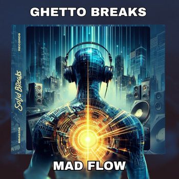 Ghetto Breaks - Mad Flow