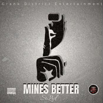 SoLid - Mines Better (Explicit)