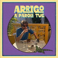 ARRIGO - A parole tue