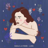 laia - Duele la pena