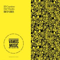 Rico Vibes - El Camino del Viento