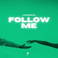 Loudwave - Follow Me