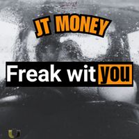 JT Money - Freak wit You (Radio Edit)