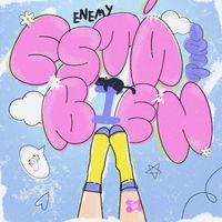ENEMY - está todo bien