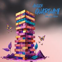 ANGER - Guardami