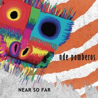 Nde Pomberos - Near so far
