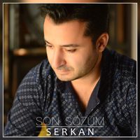 Serkan - Son Sözüm