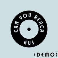 gus - Can you reach (Demo)