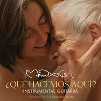 Manuel García - ¿Qué hacemos aquí? (Banda Sonora Original de la película "La Memoria Infinita")