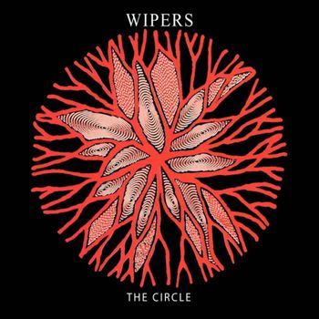 Wipers - The Circle
