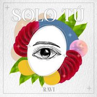 Ravi - Solo tú
