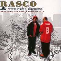 Rasco - RASCO & THE CALI AGENTS PRESENTS HIP HOP CLASSICS VOL. 1 (Explicit)