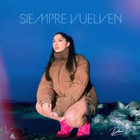 Dani B - Siempre Vuelven (Explicit)