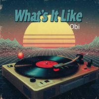 Obi - What's It Like