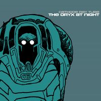 Cathode Ray Tube - The Oryx At Night