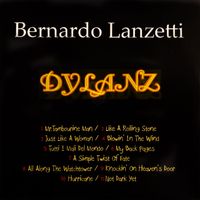 Bernardo Lanzetti - Dylanz
