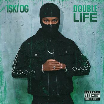 1Ski OG - Double Life (Explicit)