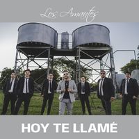 Los Amantes - Hoy te llamé