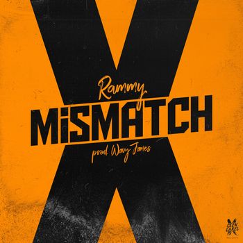 Rammy - Mismatch (Explicit)