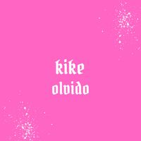 Kike - Olvido
