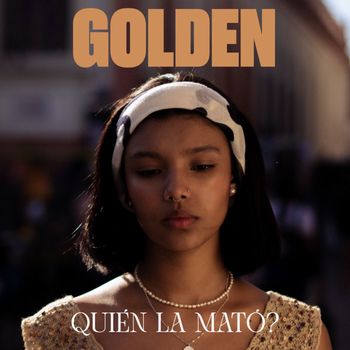 Golden - Quién La Mató? (Explicit)