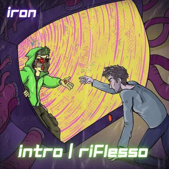 IRON - Intro / Riflesso