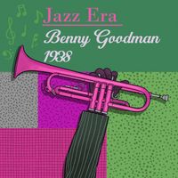 Benny Goodman - Jazz Era Benny Goodman 1938