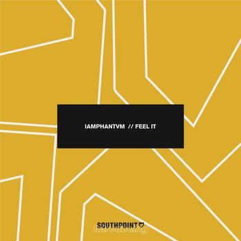 iamphantvm - Feel It