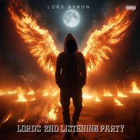 Lord Byron - Lords 2nd Listening Party (Explicit)