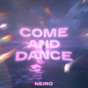 Neiro - Come and Dance