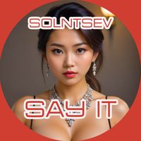 Solntsev - Say It