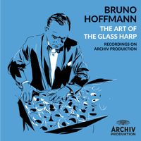 Bruno Hoffmann - Reichardt: Grazioso for Glass Harmonica