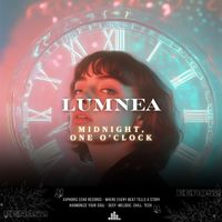 Lumnea - Midnight, One o'Clock
