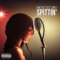 Lil Raz - Spittin' (Explicit)