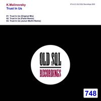 K.Malinovsky - Trust In Us