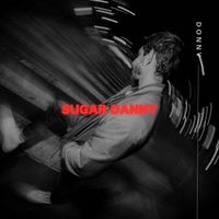 Donny - SUGAR DANNY (Explicit)